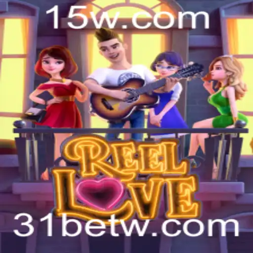 Descubra o Mundo de ReelLove: Um Jogo Inovador com a Plataforma 31bet